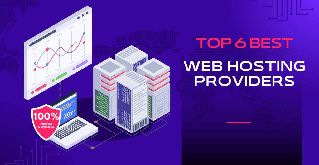 Top 6 Best Web Hosting_Providers in 2024_